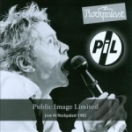 Live at Rockpalast, 1983 by Public Image Ltd