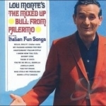Mixed Up Bull from Palermo &amp; Other Italian Fun Songs by Lou Monte
