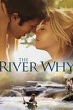 The River Why (2010)