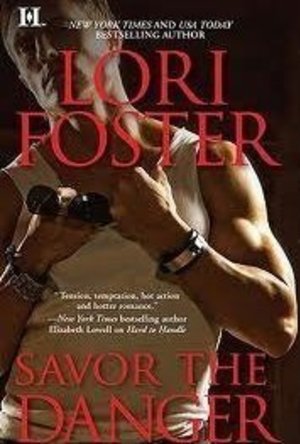 Savor the Danger (Men Who Walk the Edge of Honor, #3)