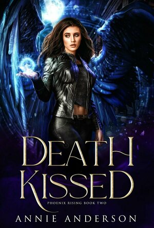 Death Kissed (Phoenix Rising #2)