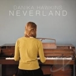 Neverland by Danika Hawkins