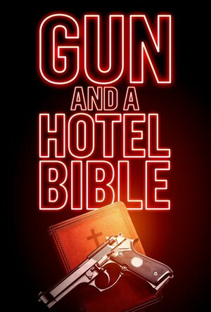 Gun and a Hotel Bible (2021)