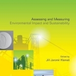 Assessing and Measuring Environmental Impact and Sustainability