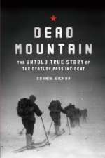 Dead Mountain: The Untold True Story of the Dyatlov Pas