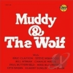 Muddy &amp; the Wolf by Howlin Wolf / Muddy Waters