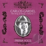 King Of Tango, Vol. 1 by Carlos Gardel