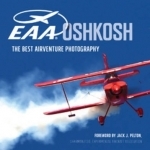 EAA Oshkosh: The Best Airventure Photography