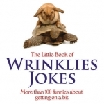 The Little Book of Wrinklies Jokes