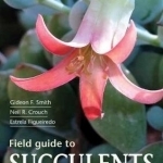 Field Guide to Succulents of Southern Africa