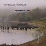 Shadows of Time by David Revelli / Gary Stroutsos