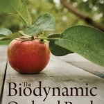 The Biodynamic Orchard Book