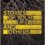 Stories of Your Life and Others