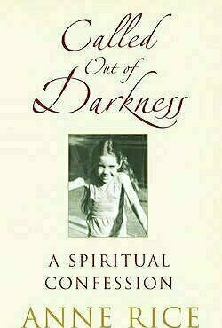 Called Out of Darkness: A Spiritual Confession