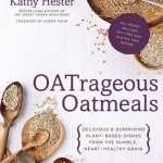 Oatrageous Oatmeals