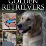 Golden Retrievers: A Practical Guide for Owners and Breeders