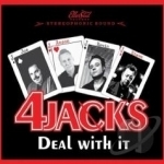 Deal With It by The 4 Jacks