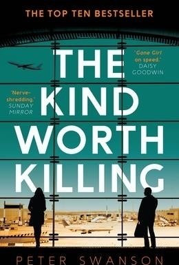 The Kind Worth Killing