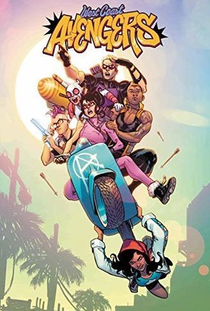 West Coast Avengers Vol. 1: Best Coast (Avengers West Coast Avengers)