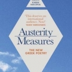 Austerity Measures: The New Greek Poetry
