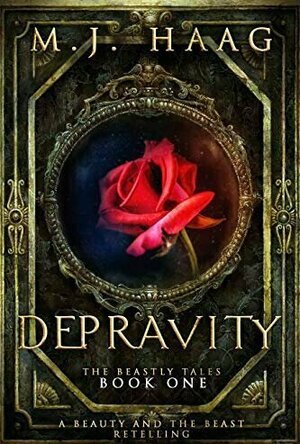 Depravity (Beastly Tales, #1)