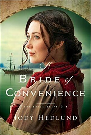 A Bride of Convenience (The Bride Ships Book #3)