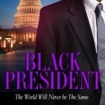 Black President: The World Will Never be the Same