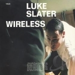 Wireless by Luke Slater
