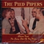 Dreams From the Sunny Side of the Street by The Pied Pipers