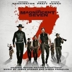 Magnificent Seven Soundtrack by Simon Franglen / James Horner