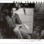 Little Dave and Big Love by Dave Thompson