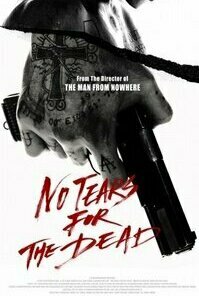 No Tears for the Dead (2014)