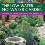 The Low-Water No-Water Garden