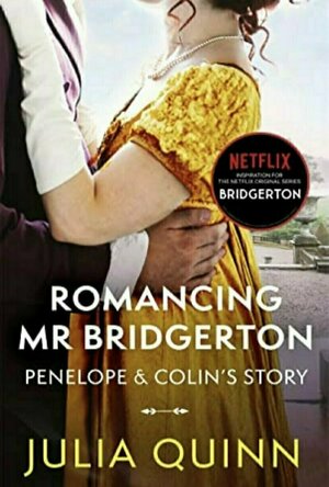 Romancing Mister Bridgerton (Bridgertons, #4)