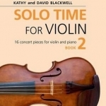 Solo Time for Violin book 2