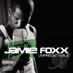 Unpredictable by Jamie Foxx