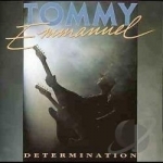 Determination by Tommy Emmanuel