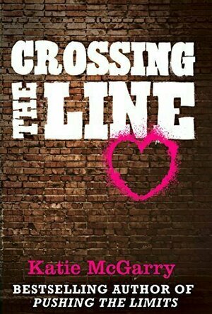 Crossing the Line (Pushing the Limits, #1.1)