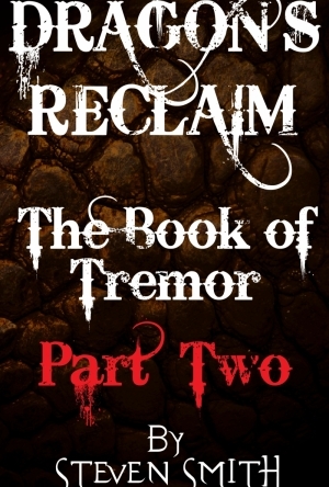 Dragon&#039;s Reclaim - The Book of Tremor Part Two