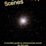 Nightscenes: A Monthly Guide to the Astronomical Events for the Year: 2017