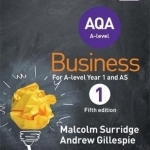 AQA Business for A Level 1 (Surridge &amp; Gillespie)