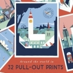 Alphabet Cities: Around the World in 32 Pull-Out Prints
