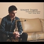 Can&#039;t Stop Now by Vincent Ingala