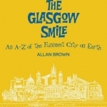 The Glasgow Smile: A Celebration of Clydebuilt Comedy