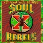 Let Your Mind Be Free by The Soul Rebels