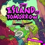 The Island of Tomorrow