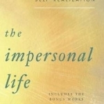 The Impersonal Life: The Classic of Self-Realization