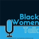 Black Women Talk