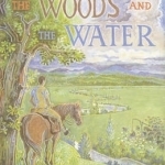 Between the Woods and the Water: on Foot to Constantinople from the Hook of Holland - The Middle Danube to the Iron Gates