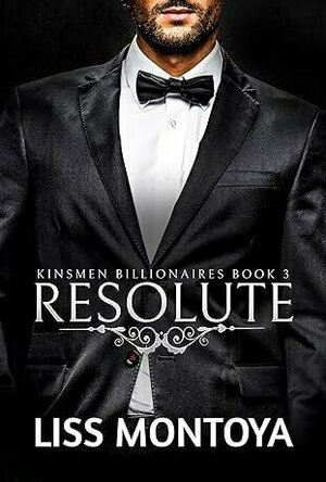 Resolute (Kinsmen Billionaires #3)